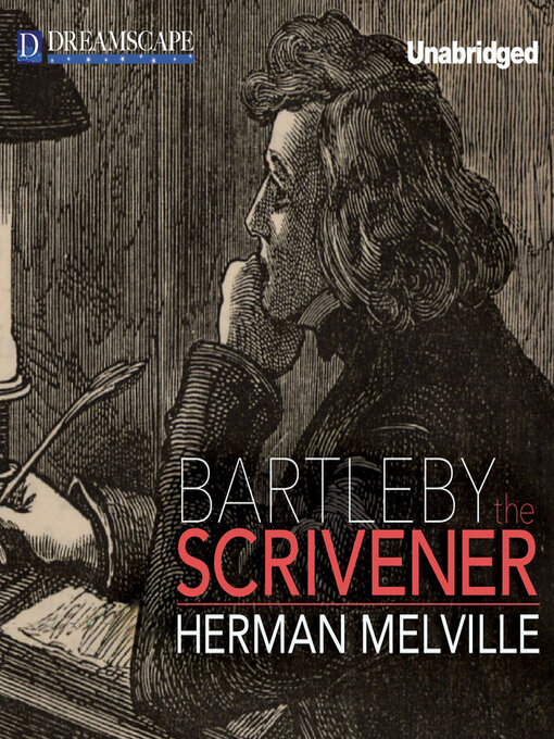 Title details for Bartleby, the Scrivener by Herman Melville - Available